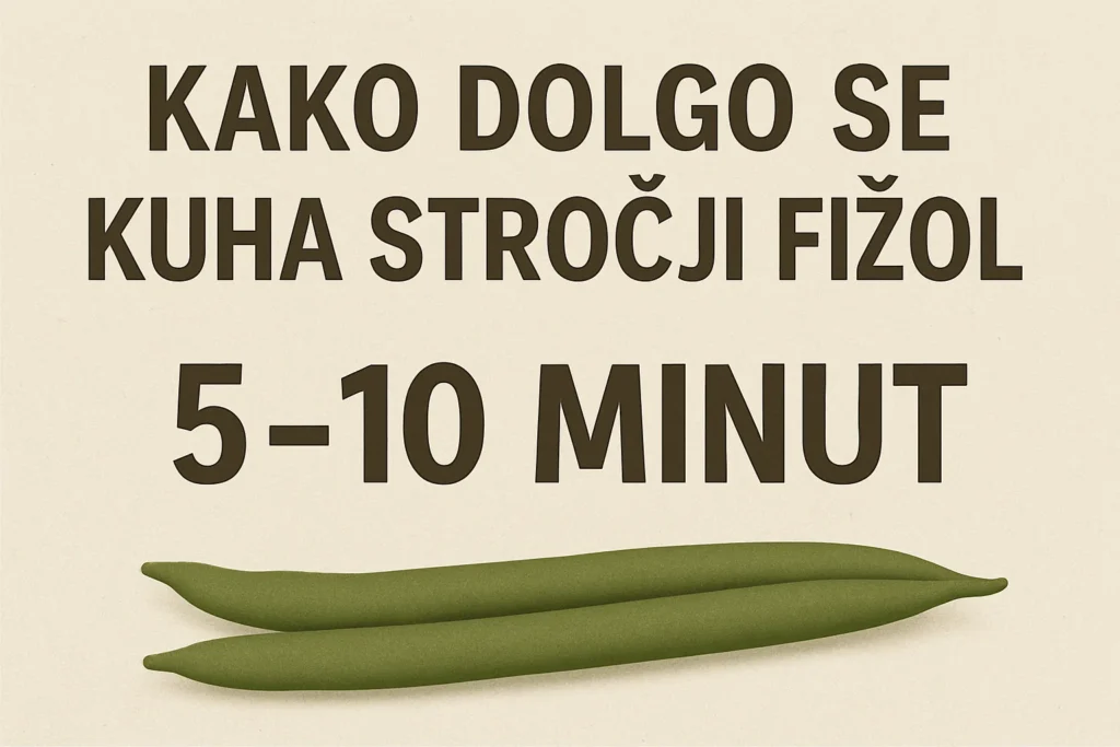 Kako Dolgo Se Kuha Stročji Fižol – Svež In Zamrznjen Fižol kako dolgo se kuha stročji fižol