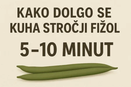 kako dolgo se kuha stročji fižol